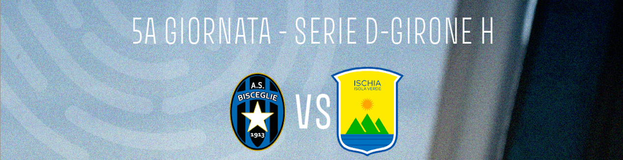 BISCEGLIE vs ISCHIA ISOLAVERDE